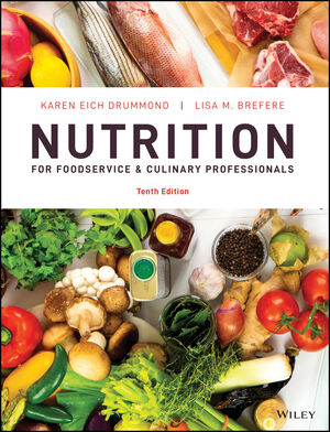 Nutrition for Foodservice & Culinary Professionals (10th edition)